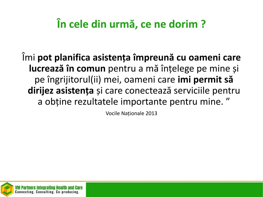 n cele din urm ce ne dorim