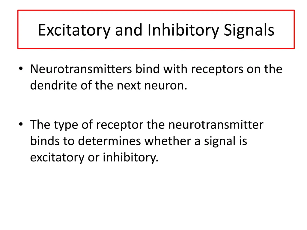 excitatory and inhibitory signals