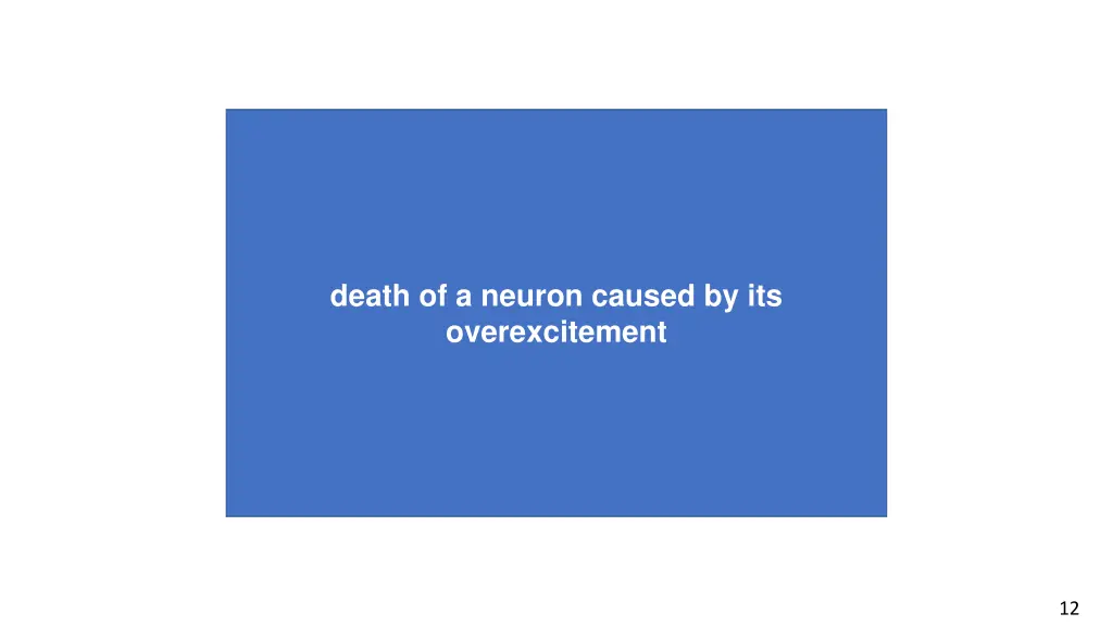 death of a neuron caused by its overexcitement