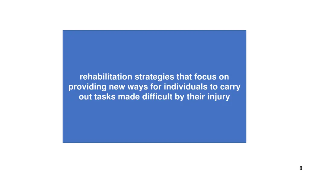 rehabilitation strategies that focus on providing