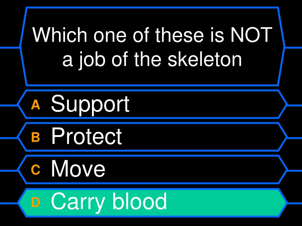 which one of these is not a job of the skeleton 1