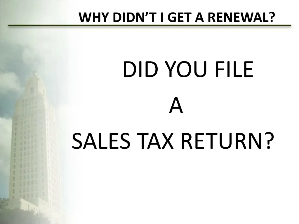 why didn t i get a renewal