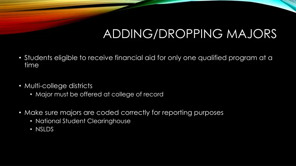 adding dropping majors