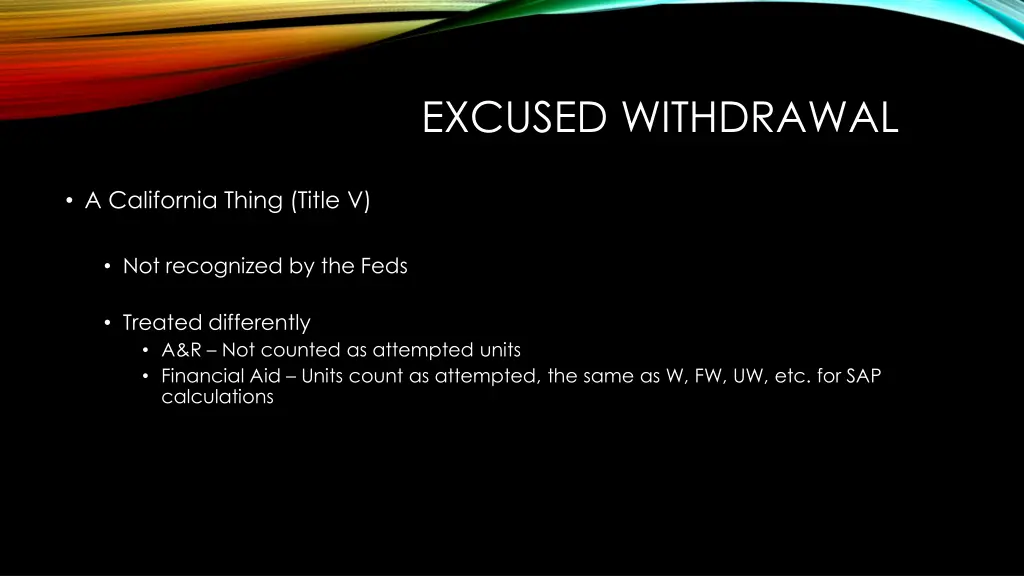 excused withdrawal