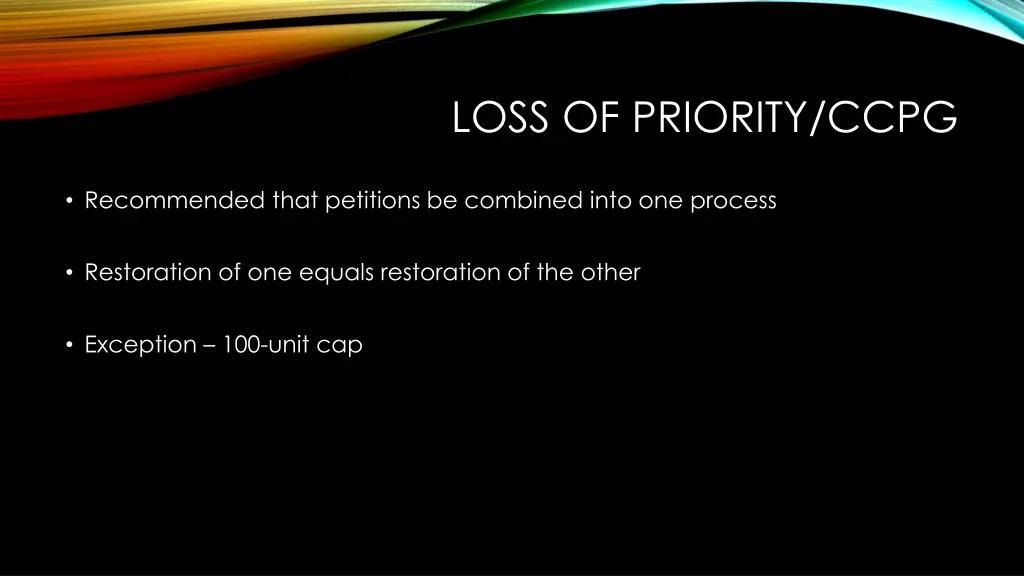 loss of priority ccpg