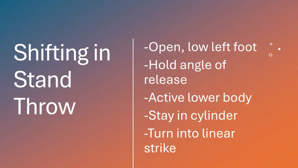 shifting in stand throw