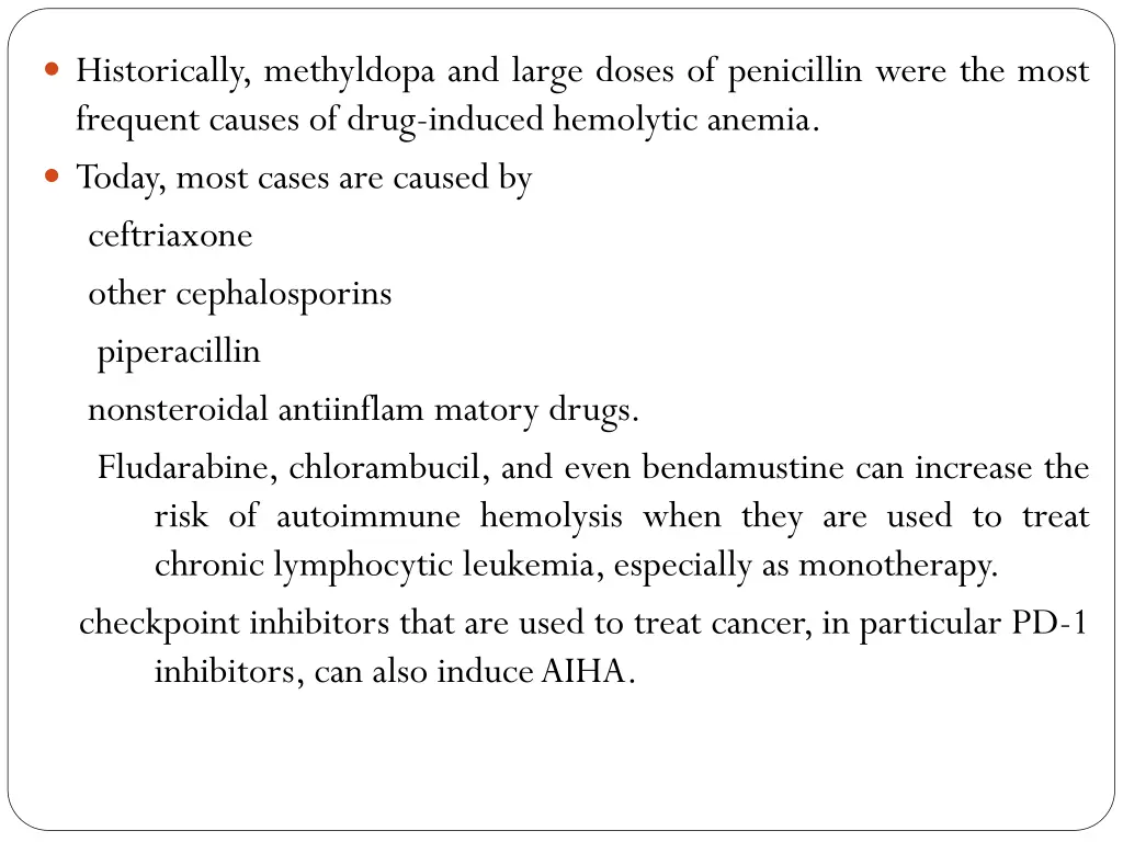 historically methyldopa and large doses