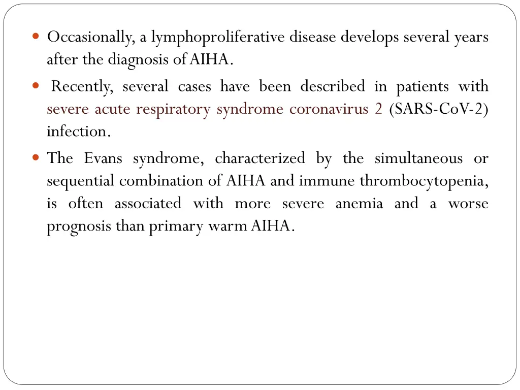 occasionally a lymphoproliferative disease