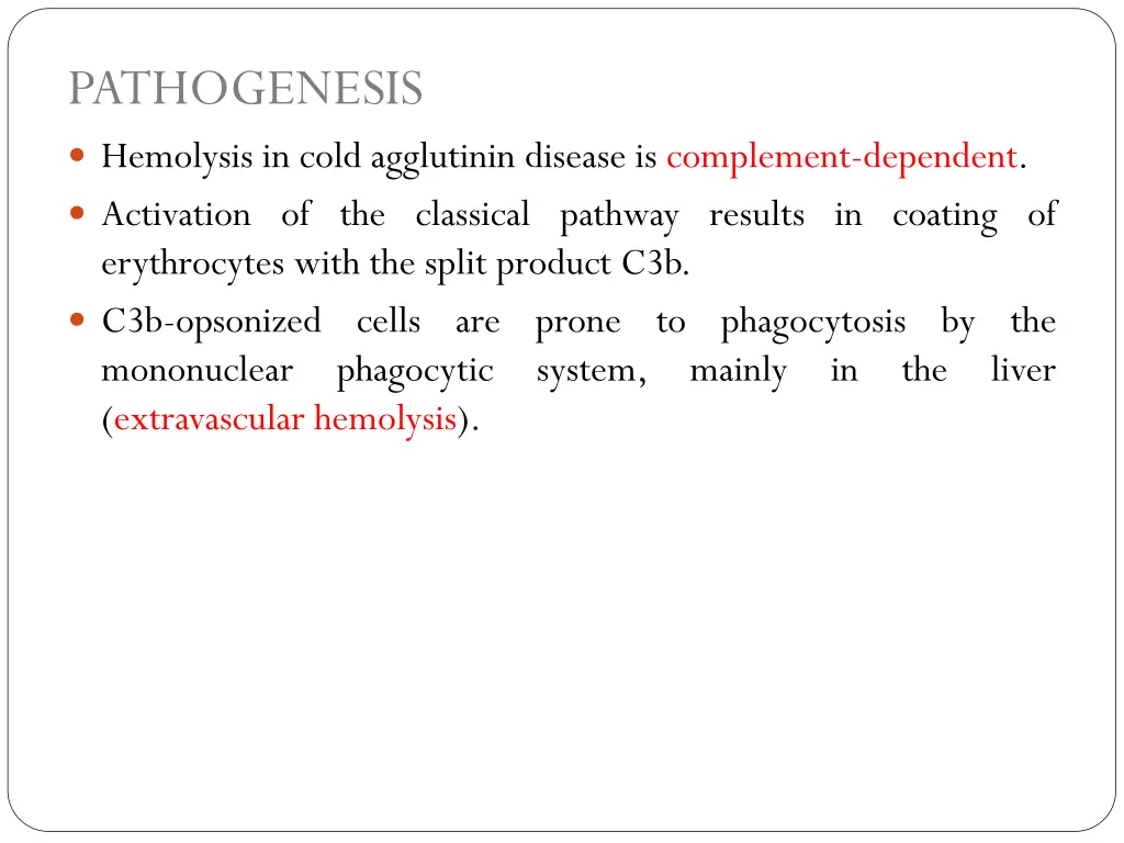pathogenesis hemolysis in cold agglutinin disease
