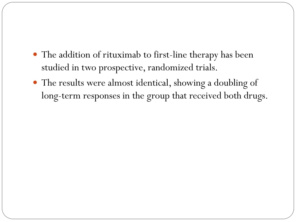the addition of rituximab to first line therapy