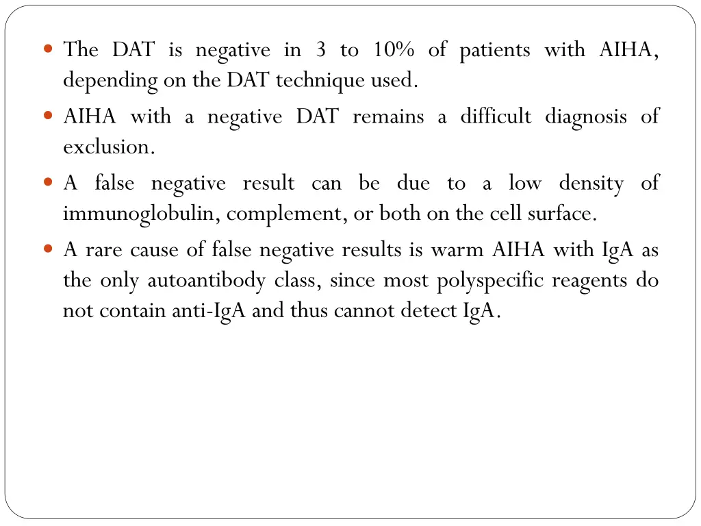 the dat is negative in 3 to 10 of patients with