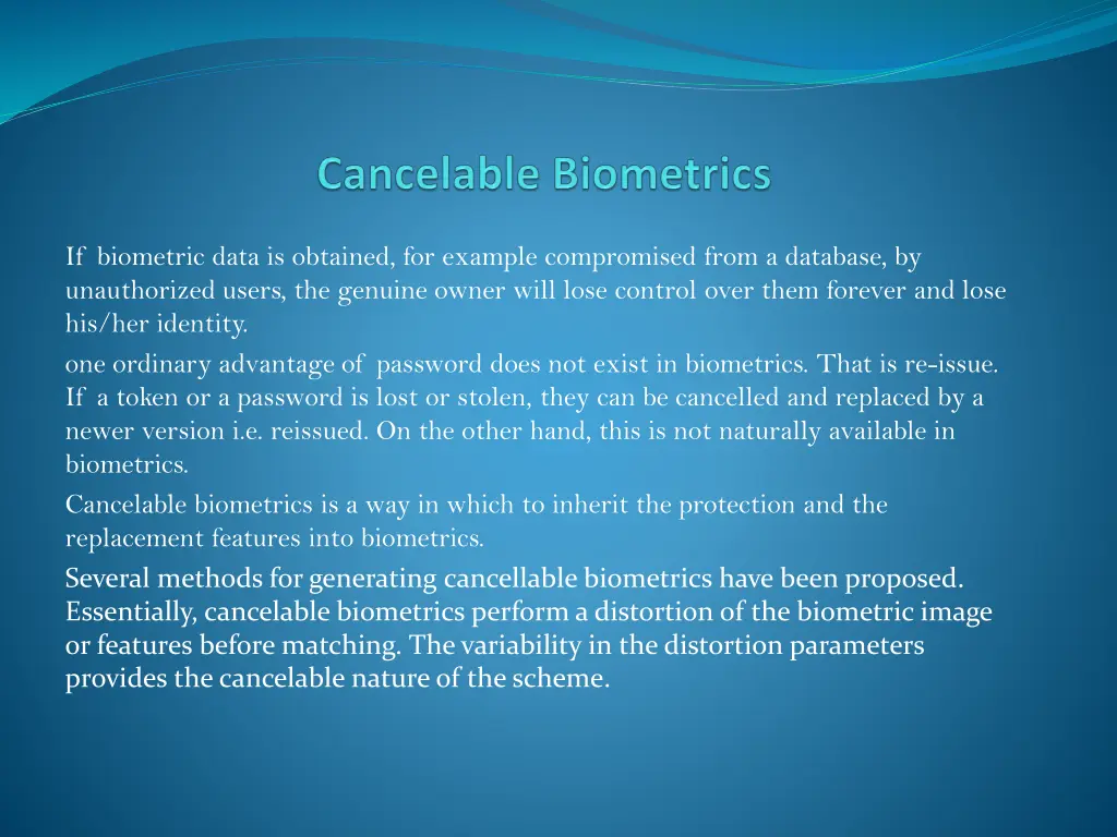 if biometric data is obtained for example