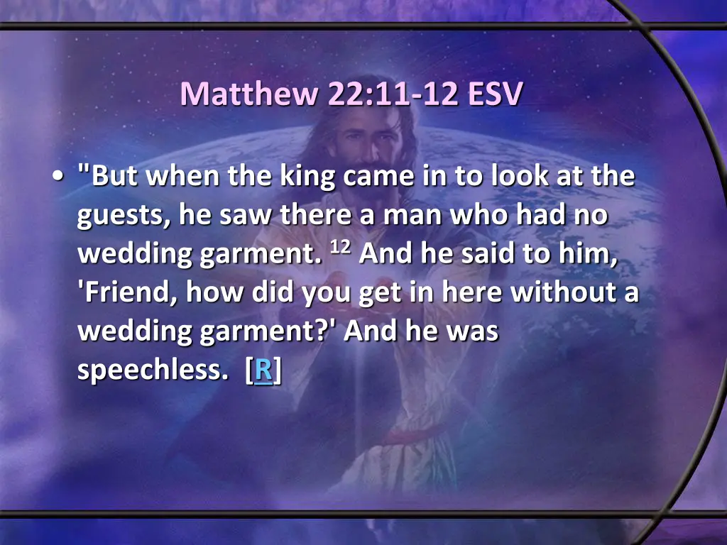 matthew 22 11 12 esv