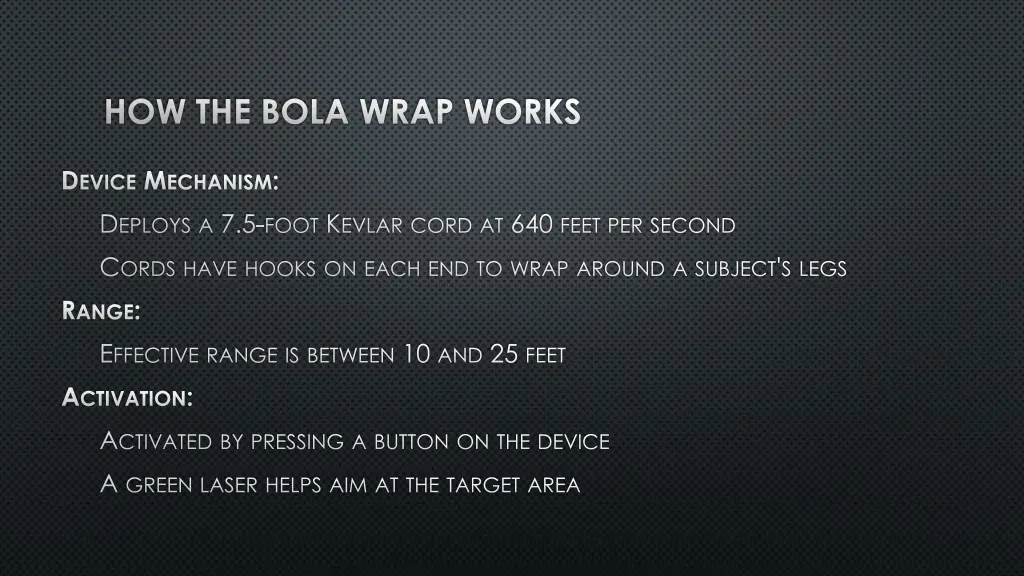 how the bola wrap works