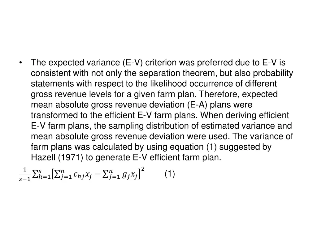 the expected variance e v criterion was preferred