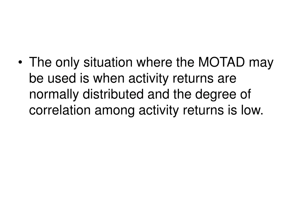 the only situation where the motad may be used