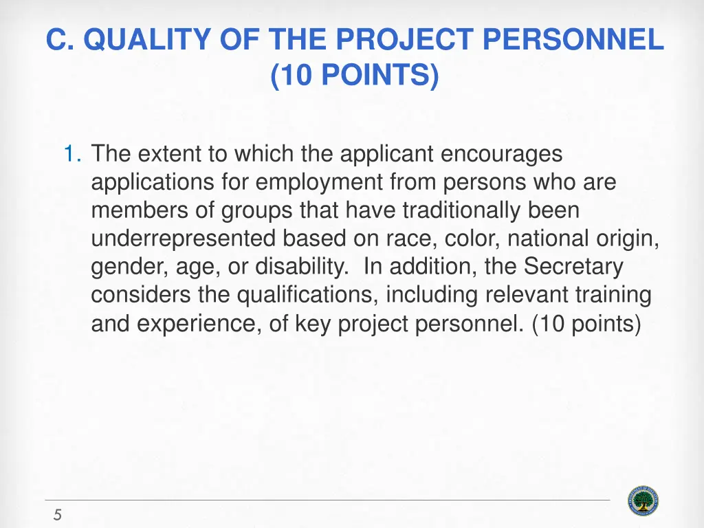 c quality of the project personnel 10 points
