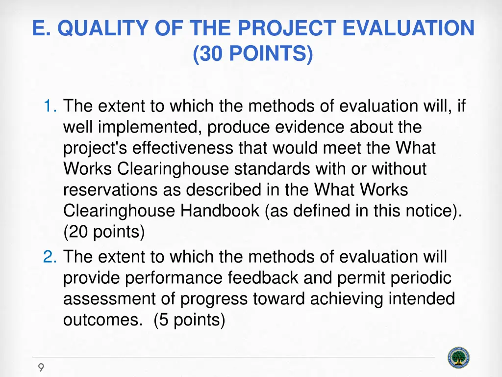 e quality of the project evaluation 30 points