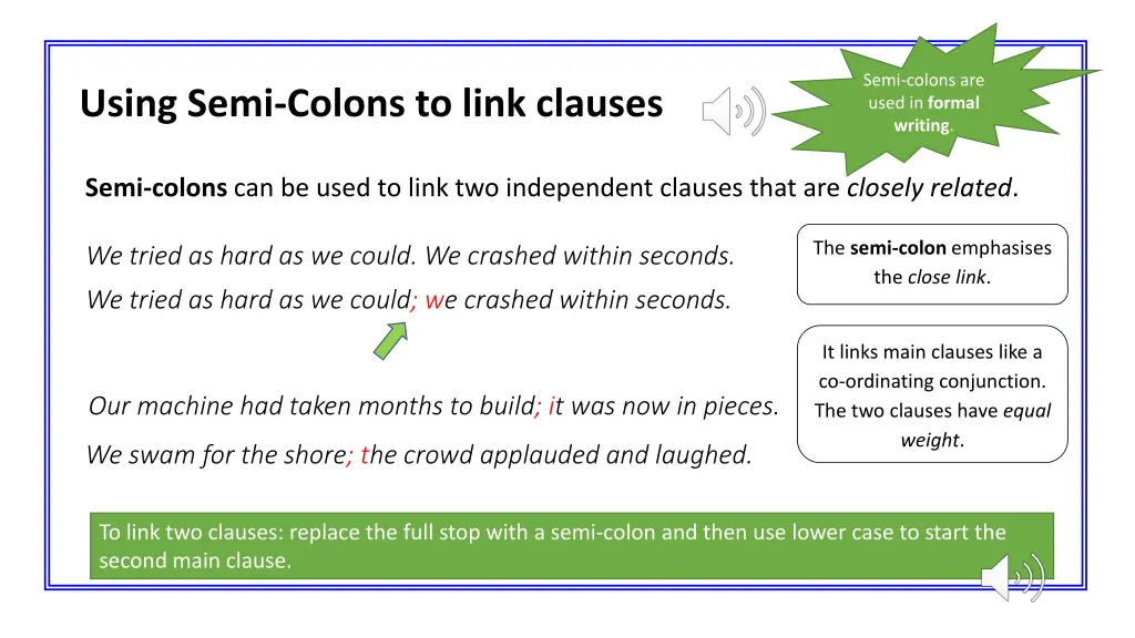 semi colons are used in formal writing