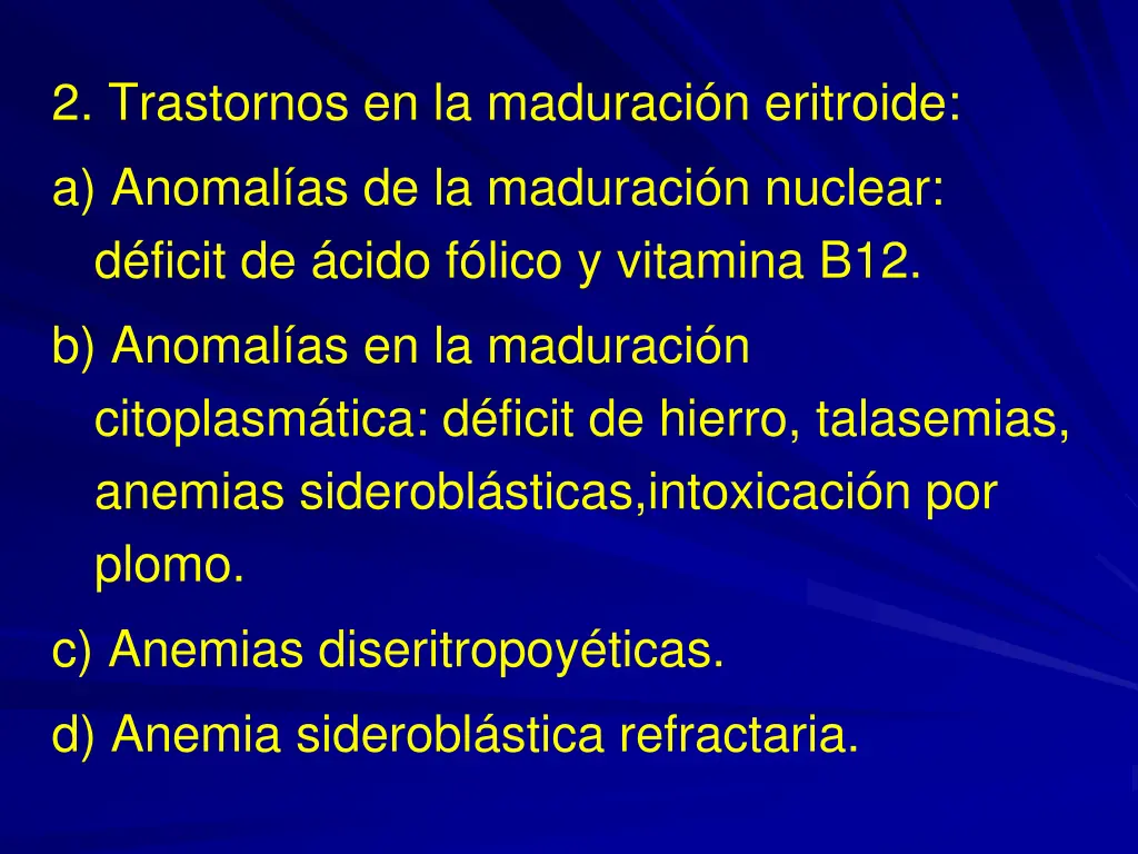 2 trastornos en la maduraci n eritroide