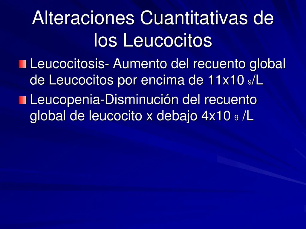 alteraciones cuantitativas de los leucocitos