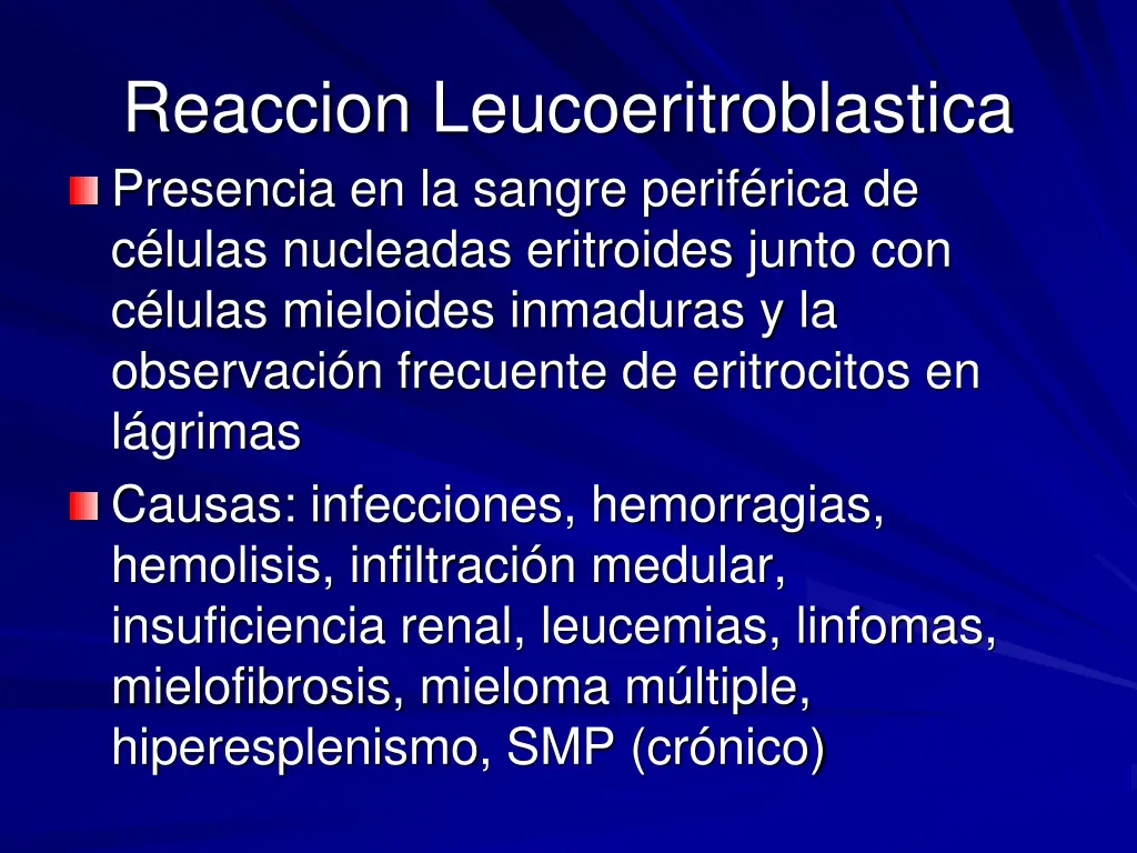 reaccion leucoeritroblastica presencia