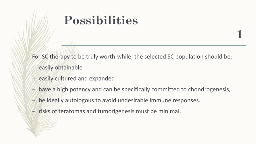 possibilities