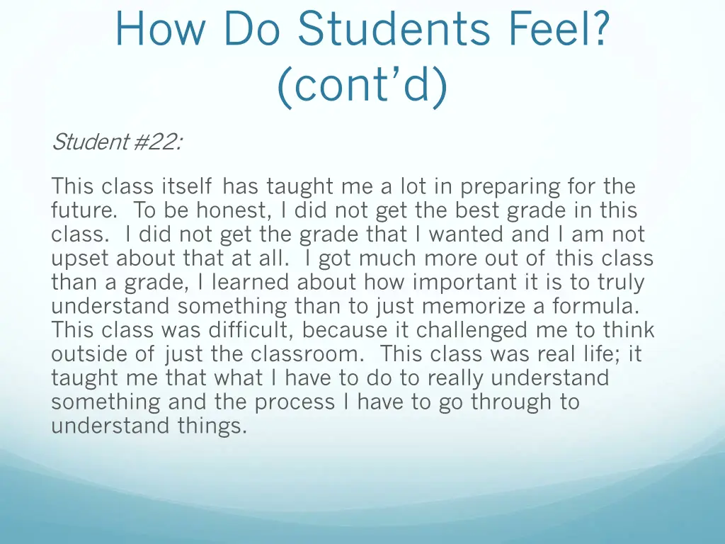 how do students feel cont d