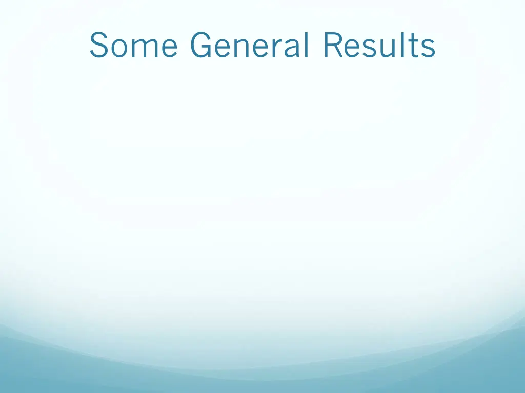 some general results
