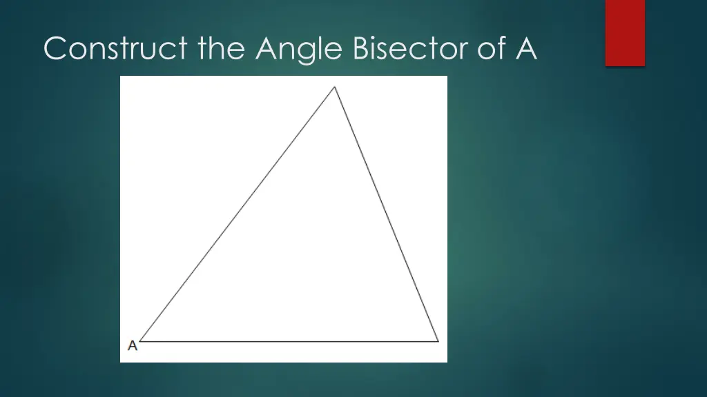 construct the angle bisector of a 2