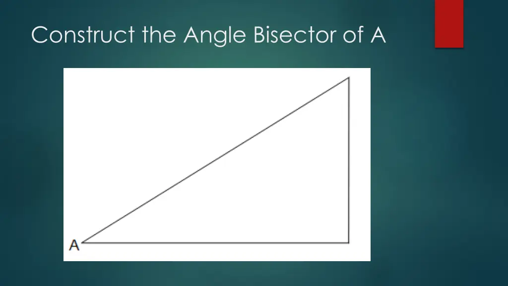construct the angle bisector of a