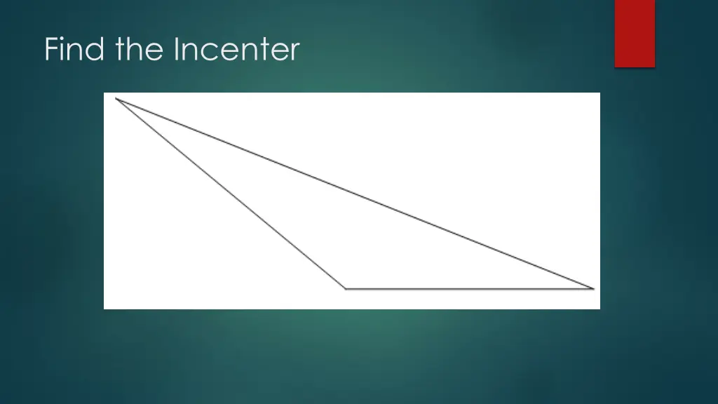 find the incenter 1