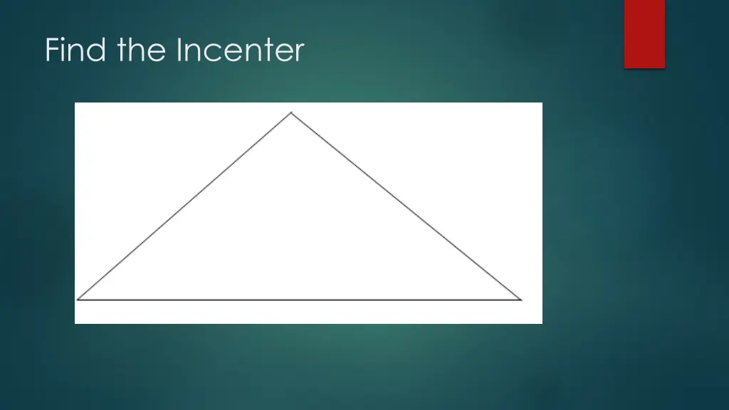 find the incenter 2