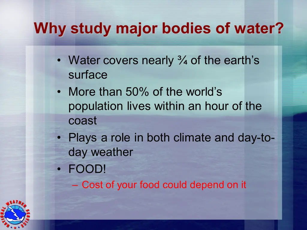 why study major bodies of water