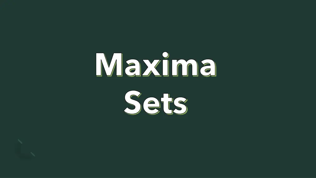 maxima maxima sets sets
