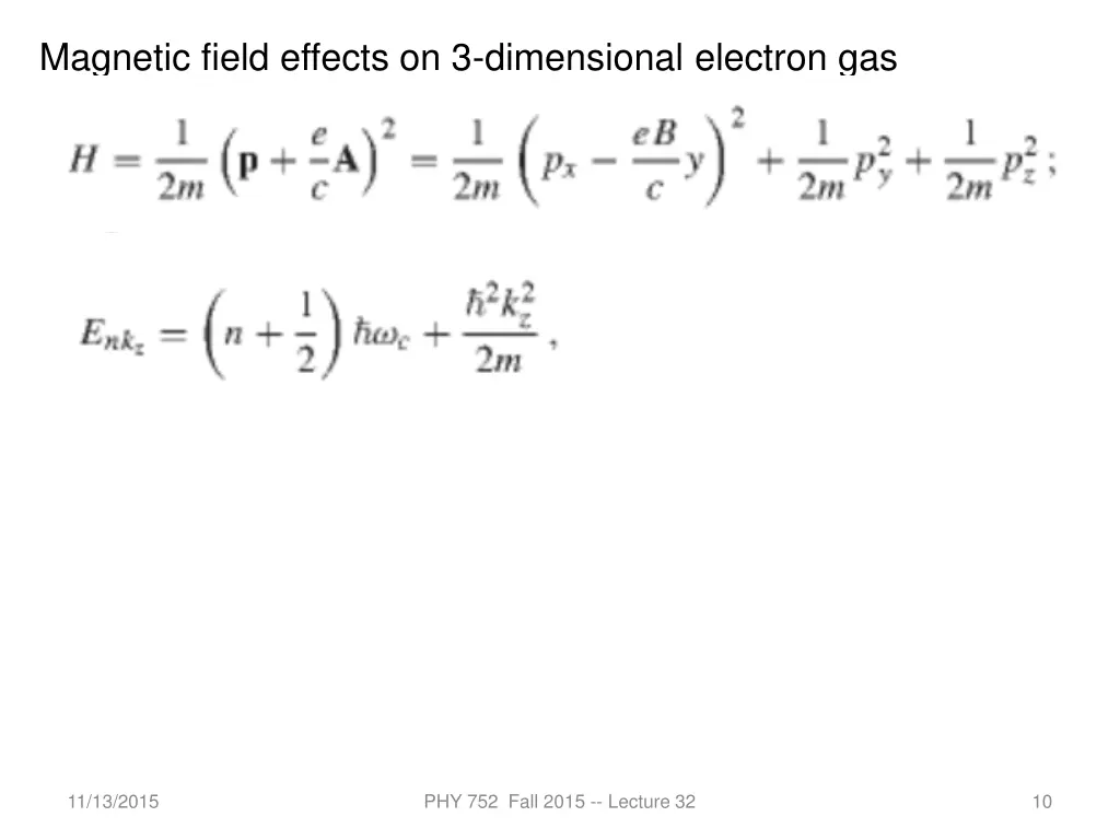 magnetic field effects on 3 dimensional electron