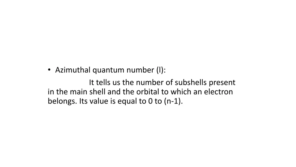 azimuthal quantum number l it tells us the number