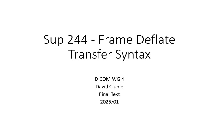 sup 244 frame deflate transfer syntax