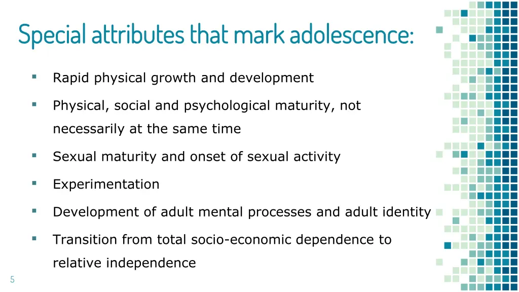 special attributes that mark adolescence special