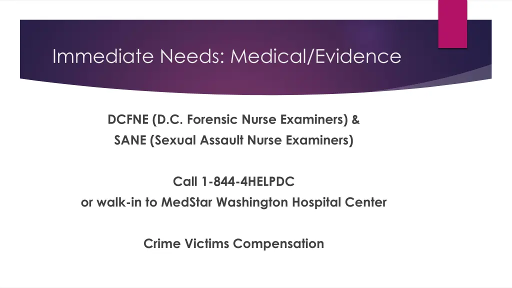 immediate needs medical evidence