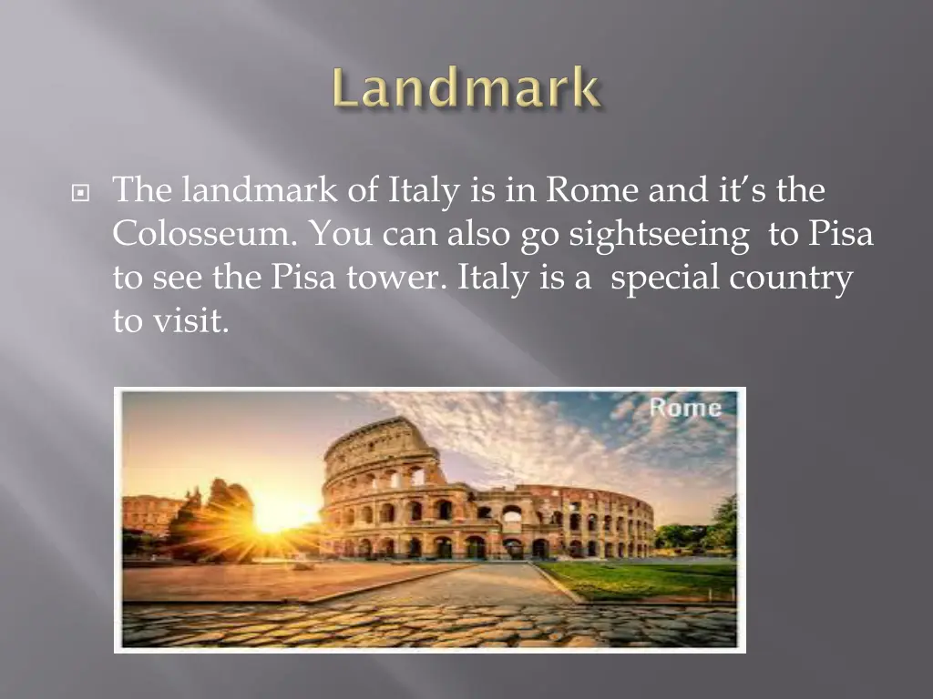 the landmark of italy is in rome