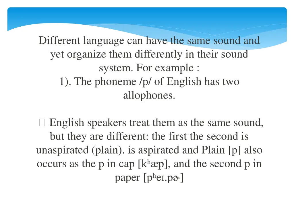 different language can have the same sound