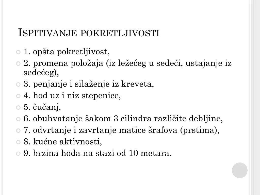 i spitivanje pokretljivosti