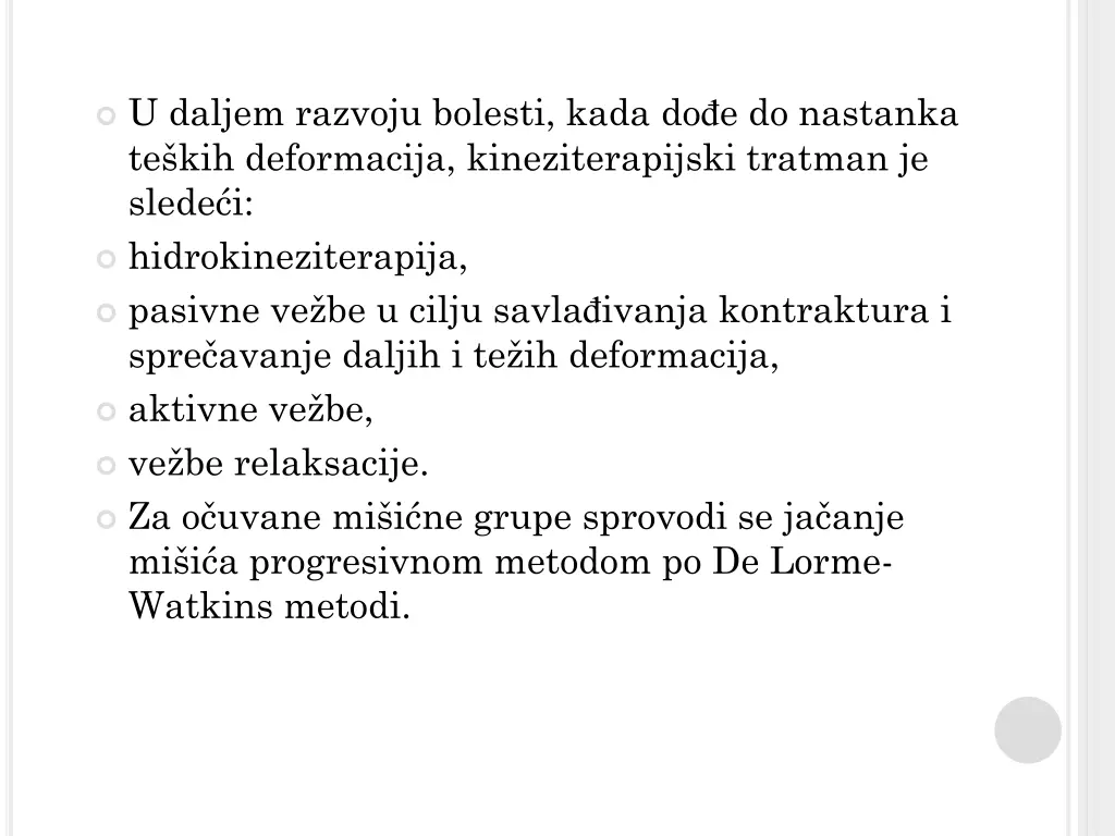 u daljem razvoju bolesti kada do e do nastanka