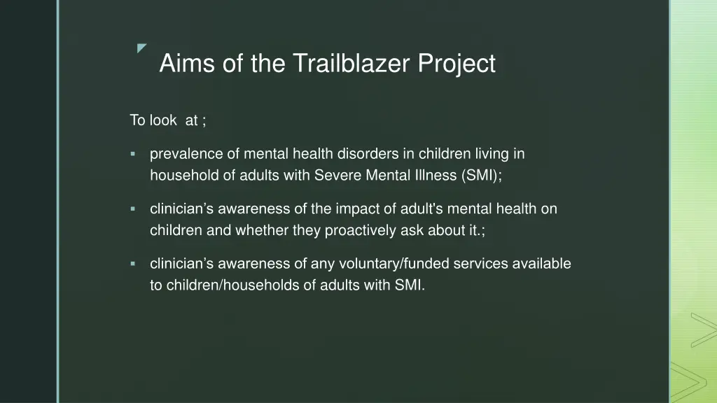 aims of the trailblazer project