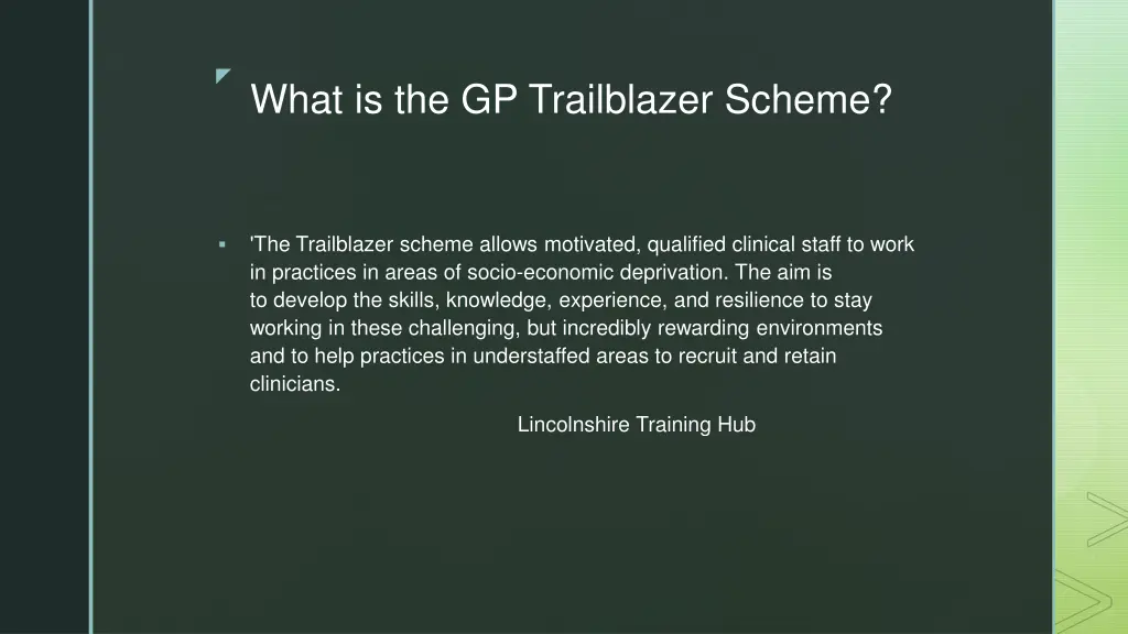what is the gp trailblazer scheme