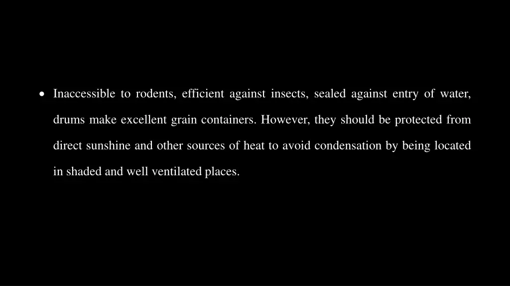 inaccessible to rodents efficient against insects
