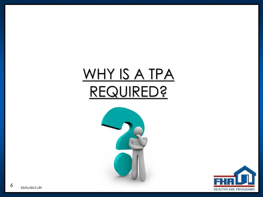 why is a tpa required