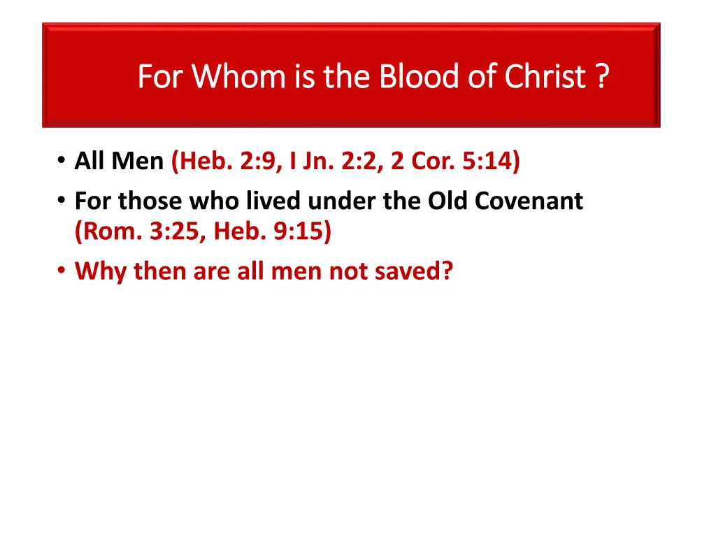 for whom is the blood of christ for whom