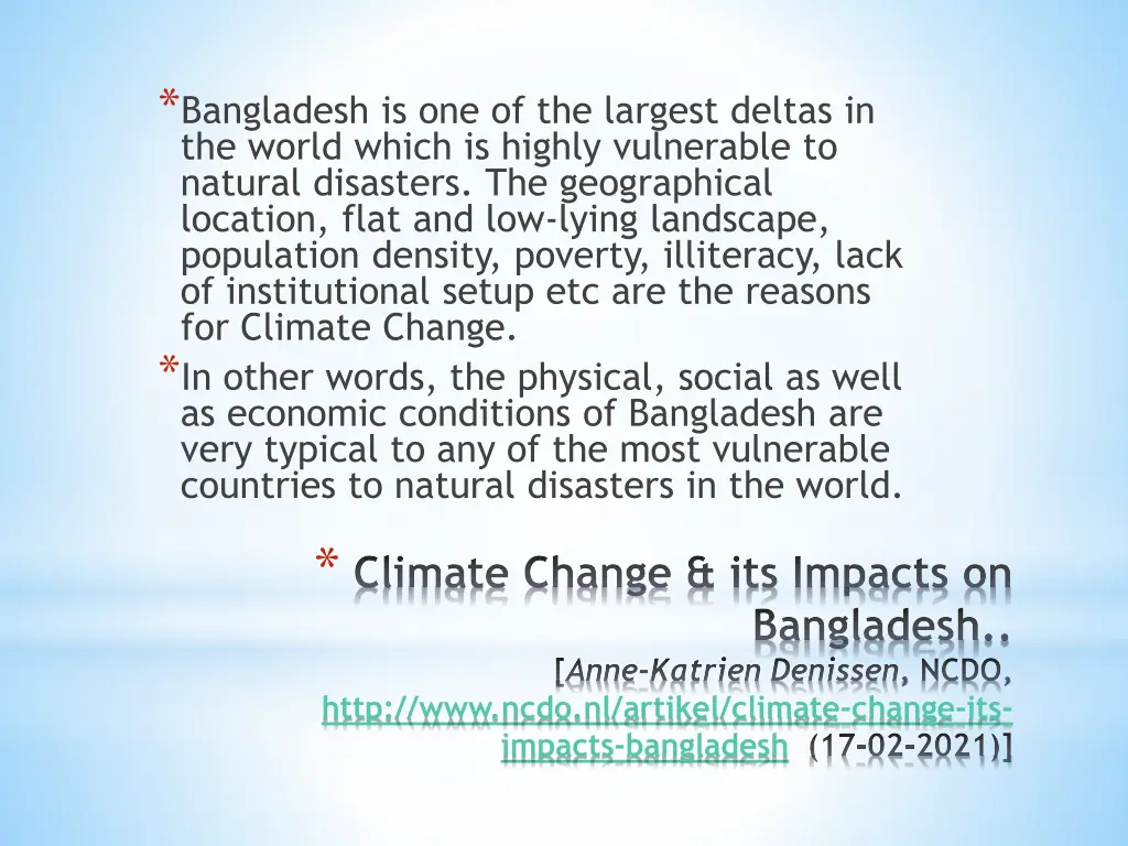 bangladesh is one of the largest deltas